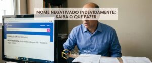 Nome Negativado Indevidamente: Saiba o Que Fazer