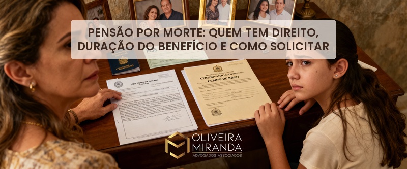 Pensão por Morte: quem tem direito, duração do benefício e como solicitar