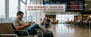 Voo atrasado: quais são os direitos do passageiro